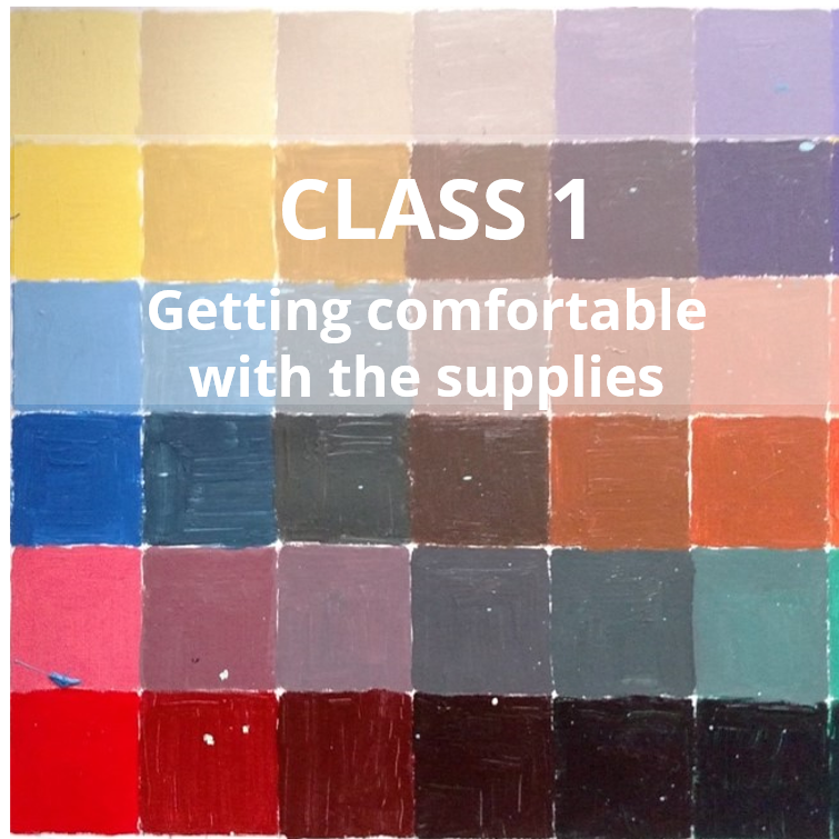 Class 1: Getting Comfortable with the Supplies